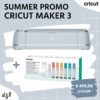 promo d'été cricut maker 3